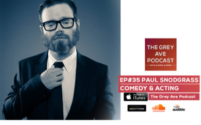 EP#35 PAUL SNODGRASS – COMEDY, ACTING & AWESOMENESS